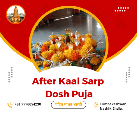 After kaal sarp dosh puja